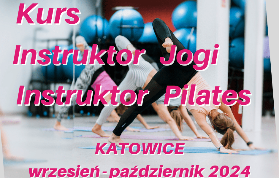 Kurs – Instruktor Jogi, Instruktor Pilates