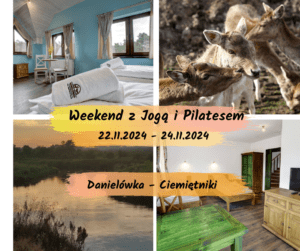 Weekend z Jogą i Pilatesem- 22-24 listopad 2024