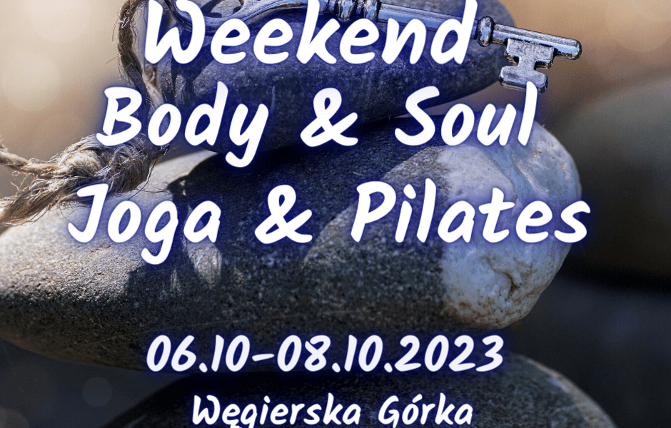 Weekend z Jogą i Pilatesem- październik 2023